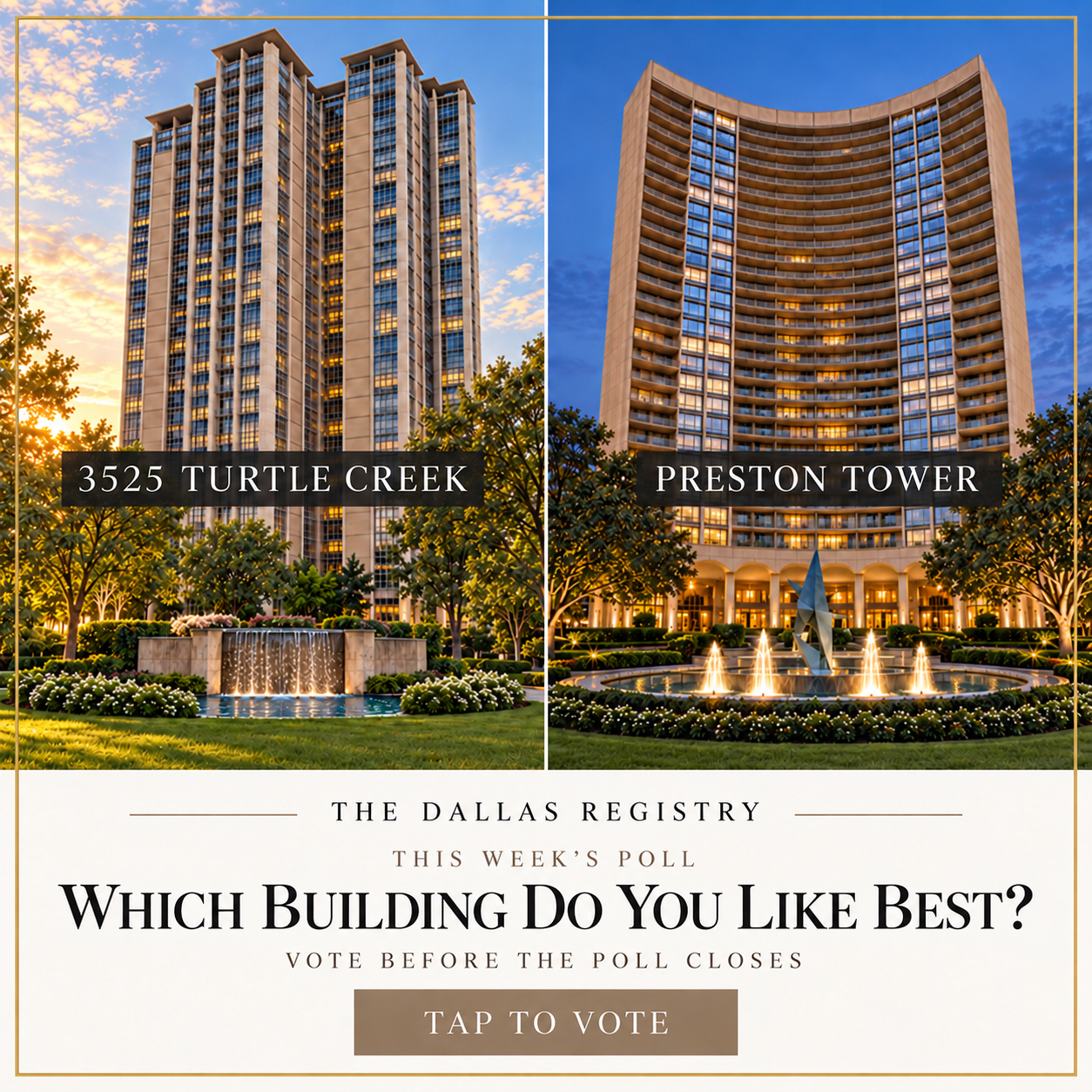 Which building do you like best? Vote for 3525 Turtle Creek or Preston Tower.